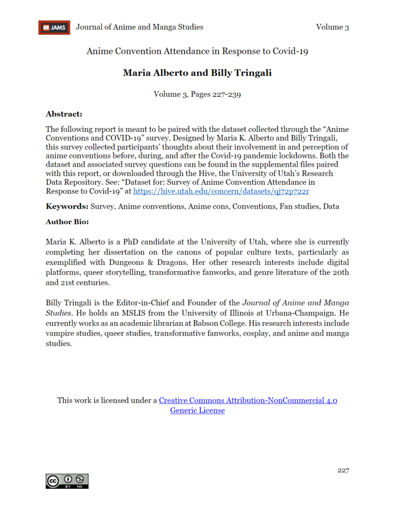 Anime Convention Attendance in Response to Covid-19. Journal of Anime and Manga Studies. December, 2022. https://doi.org/10.21900/j.jams.v3.986