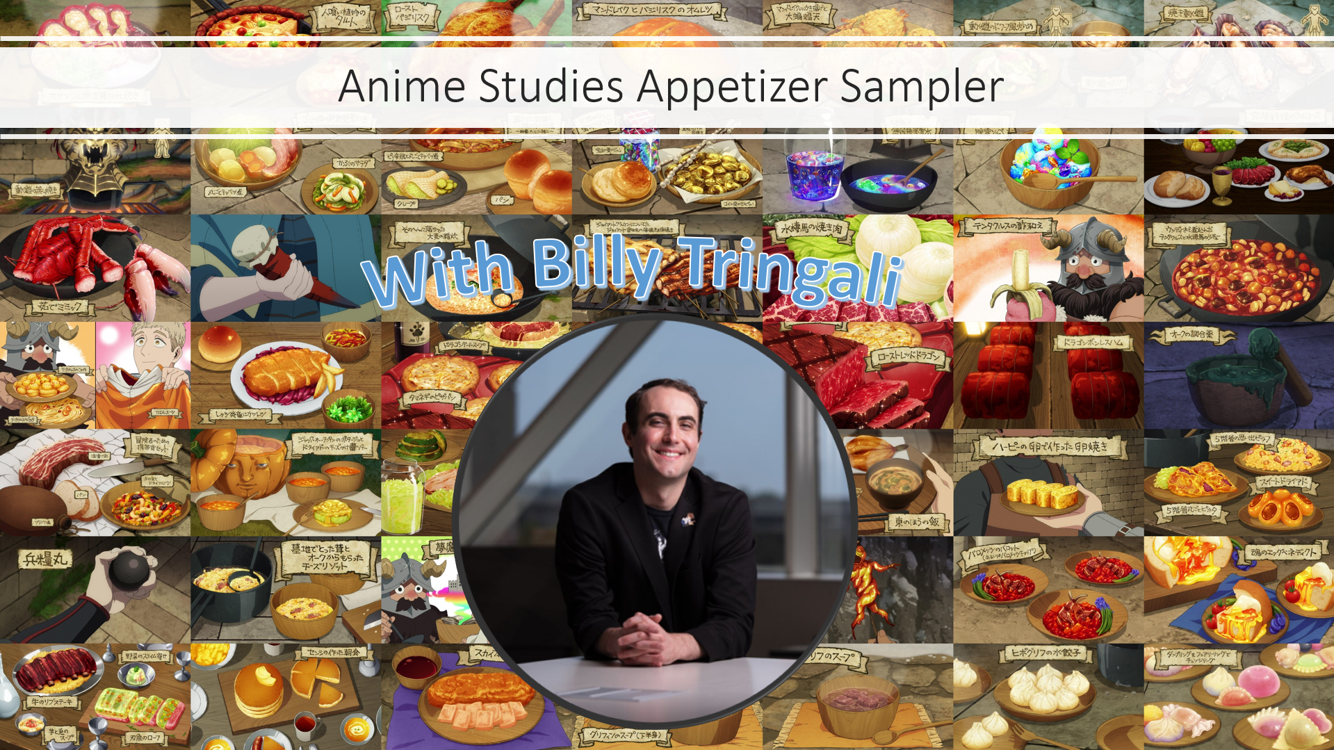 The Anime Studies Appetizer Sampler - American University
