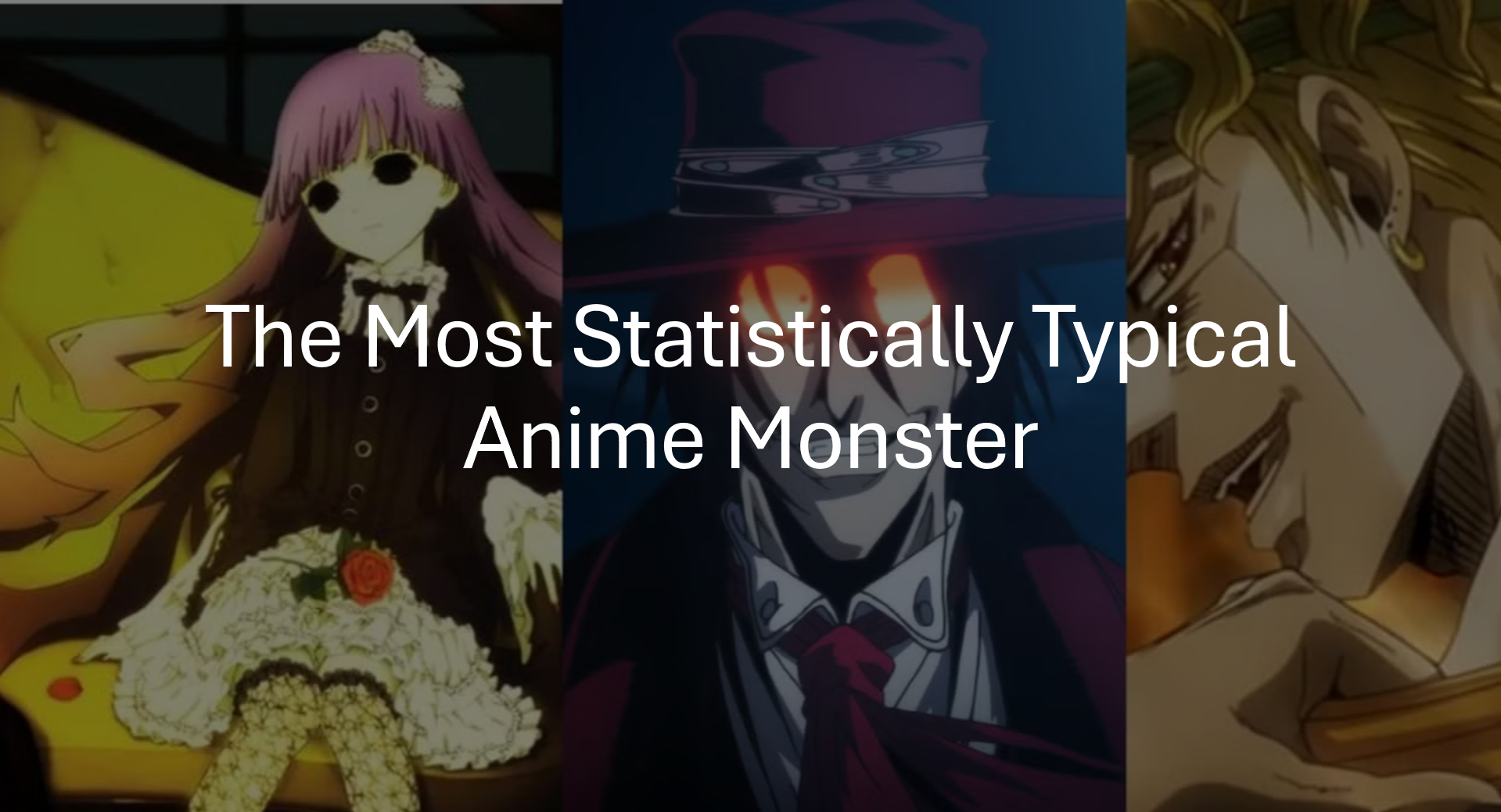 The Most Statistically Typical Anime Monster